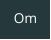 Om